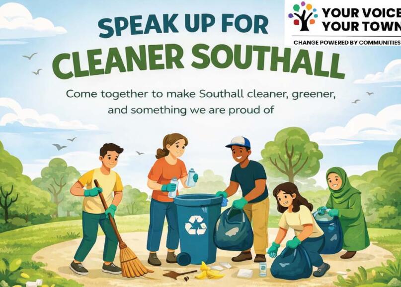 Speak Up for a Cleaner Southall-Your Voice Your Town